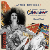 A Journey Through Cuban Music - Aymée Nuviola