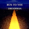 Run to You - Single