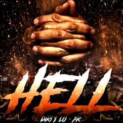 Hell - Single by X.R. & Dirty Lo album reviews, ratings, credits