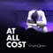 At All Cost - Dunsin Oyekan lyrics