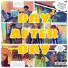 Day After Day - Single album lyrics, reviews, download