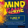 I Like It (Mind Game Riddim) - Single