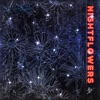 Nightflowers - Single