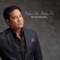 Buhay Mo, Buhay Ko - Martin Nievera lyrics