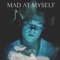 Mad at Myself - Aren lyrics