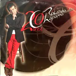 20 Años (En Vivo) - Rolando Chaparro
