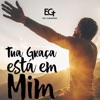 Tua Graça Está em Mim - Single