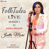 Jutti Meri (Live) - Neha Bhasin