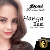 Dewi Widiastuti - Hanya Ilusi