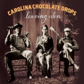 Carolina Chocolate Drops - Ruby, Are You Mad at Your Man?