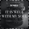 It Is Well With My Soul - Single