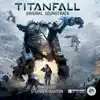 Titanfall album lyrics, reviews, download