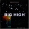 Big High - AJQUESTIONMARK lyrics