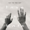 FLY TO THE SKY - It Happens to Be That Way