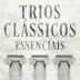 Trios clássicos essenciais album cover