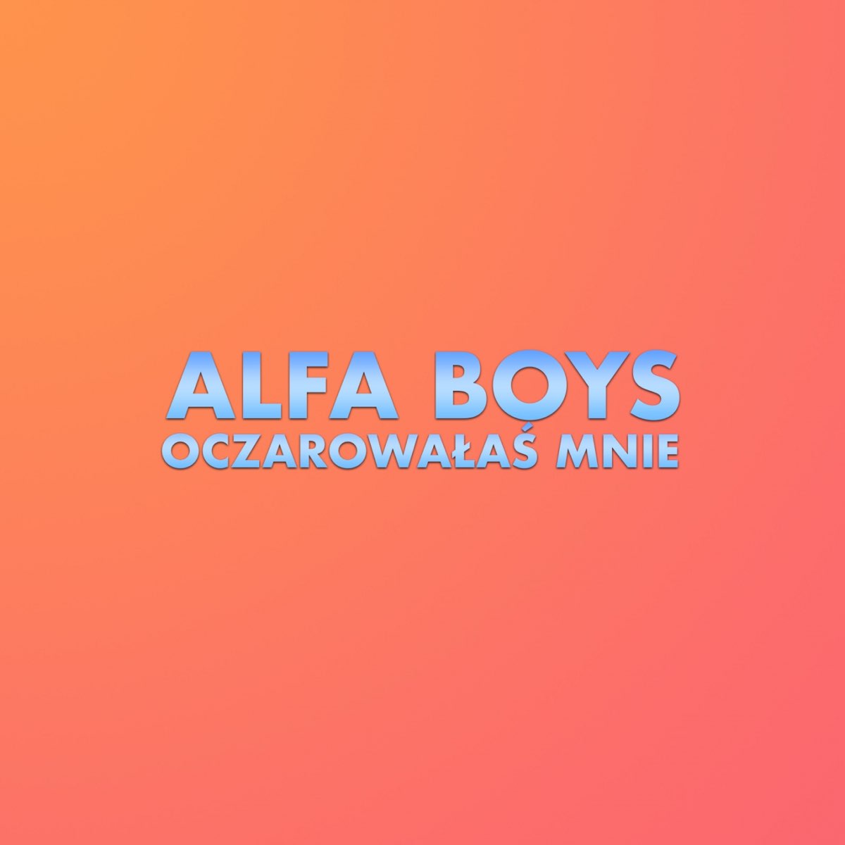 Oczarowałaś mnie - Single by Alfa Boys on Apple Music