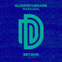 Maskara - Single by GLOWINTHEDARK album reviews, ratings, credits
