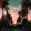 Want You To Leave - Single album lyrics, reviews, download