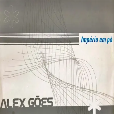Império em Pó - EP - Alex Góes
