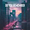 Stream & download Do You Remember - Single