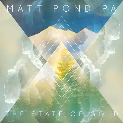 The State of Gold - Matt Pond PA The State of Gold - Matt Pond PA