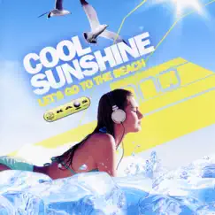 Let's Go To The Beach by Cool Sunshine album reviews, ratings, credits