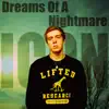 Dreams of a Nightmare (feat. Anna Chung) - Single album lyrics, reviews, download