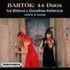 Bartók: 44 Duets for Two Violins - Bittová, Kellerová album lyrics, reviews, download