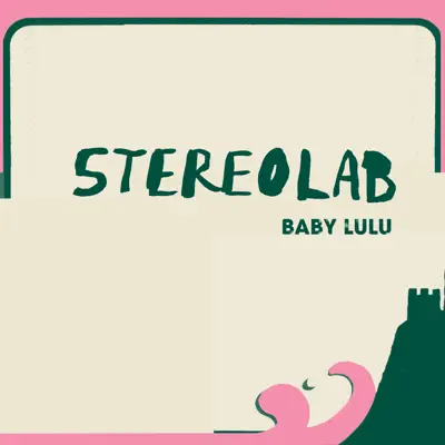 Baby Lulu - Single - Stereolab