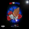 Stream & download Pray For Buffalo (feat. Kya) - Single