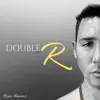 Double R, Pt. 1 - EP album lyrics, reviews, download