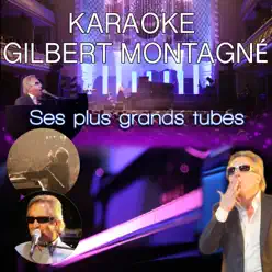 Gilbert Montagné: ses plus grands tubes (Instrumental) - Gilbert Montagné