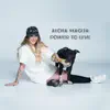 Power To Live (feat. Justine) - Single album lyrics, reviews, download