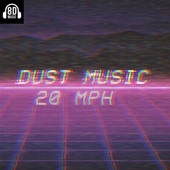 20 MPH (feat. Dust Music) artwork