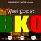 BKO - Weei Soldat lyrics