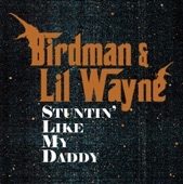 Birdman - Stuntin' Like My Daddy (Radio Edit)