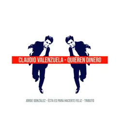Quieren Dinero: Tributo a Jorge González - Single - Claudio Valenzuela