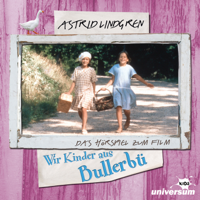 Astrid Lindgren - Astrid Lindgren - Wir Kinder aus Bullerbü artwork