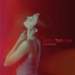 Lovesick - EP by Little Warrior album reviews, ratings, credits