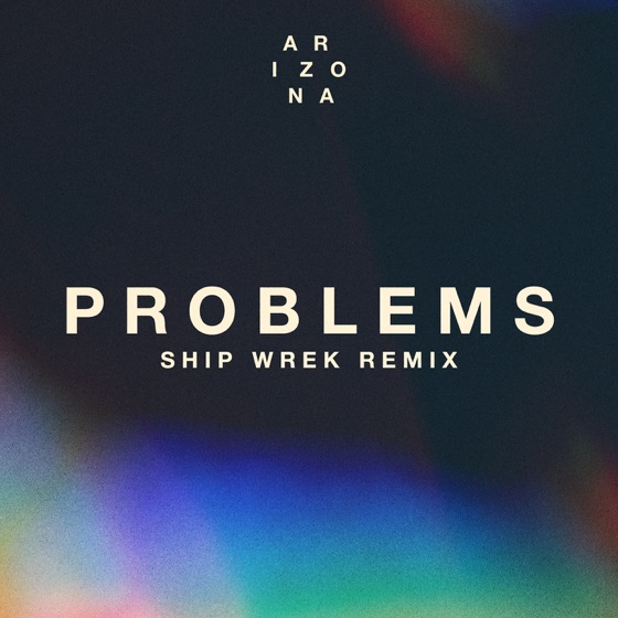 Cover artwork for Problems (Ship Wrek Remix)