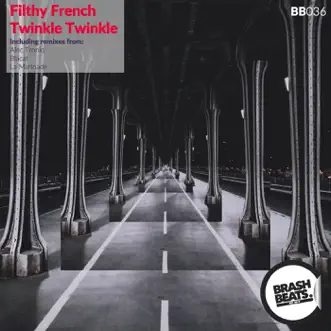 Twinkle Twinkle by Filthy French album reviews, ratings, credits