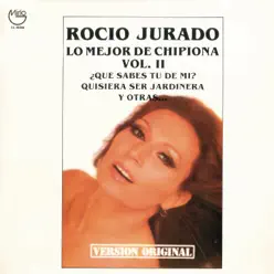 Lo Mejor de Chipiona vol. 2 (Remasterizado) - Rocío Jurado