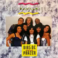 Dias de Prazer - Banda Papa Léguas