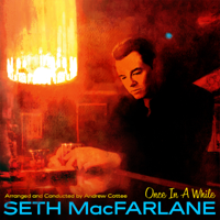 Seth MacFarlane - Once in a While artwork