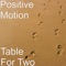 Table For Two - Positive Motion lyrics