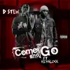 Come and Go (feat. Key Glock) - Single album lyrics, reviews, download