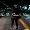 No Me Llames Mas - Lokyssb lyrics