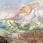 Laura Wolf - Good Veins