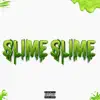 Stream & download Slime Slime - Single