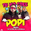 Tú No Eres Popi (Remix) - Single